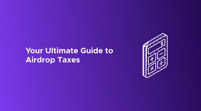 Ultimate Guide to Airdrop Taxes